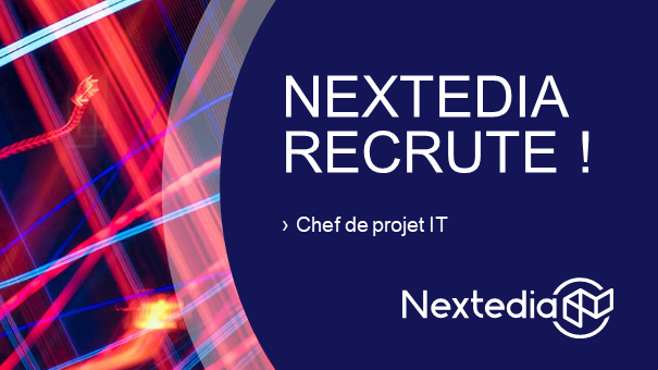 CHEF DE PROJET INTÉGRATION  Nextedia